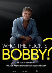 Who the Fuck Is Bobby? (2021)
