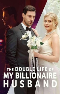 The Double Life of My Billionaire Husband (2023–2023)