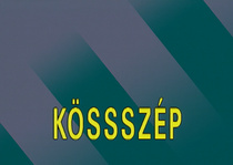 Kösszép (1992–)
