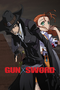 Gun x Sword (2005–2005)
