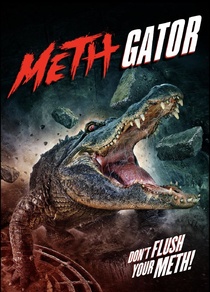 Attack of the Meth Gator (2023)