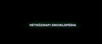 Hétköznapi enciklopédia I (2006)