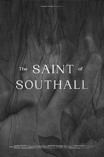 The Saint of Southall (2020)