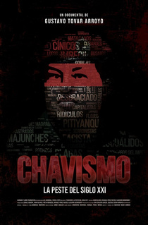 Chavismo: la peste del siglo XXI (2018)