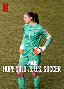 Első kézből: Hope Solo kontra a labdarúgó-szövetség (2024)