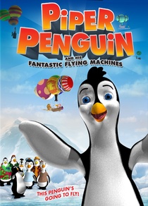 Piper Penguin and His Fantastic Flying Machines (2008)