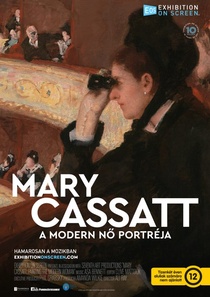 Exhibition on Screen – Mary Cassatt – A Modern Nő portréja (2023)