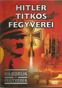 Hitler titkos fegyverei (2007)