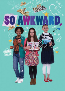 So Awkward (2015–2020)