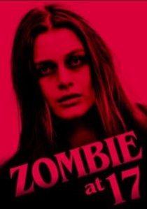 Zombie at 17 (2018)