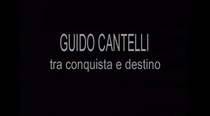 Guido Cantelli – Tra Conquista e Destino (2001)