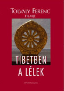 Tibetben a lélek (2006)