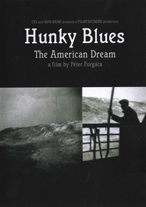 Hunky Blues – Az amerikai álom (2009)