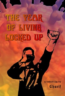 The Year of Living Locked Up (2020)