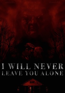 I Will Never Leave You Alone (2023)