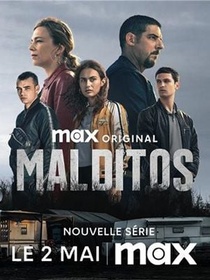 Malditos – Az átkozottak (2025–)