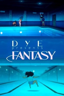 DyE: Fantasy (2011)