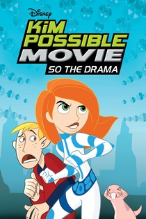 Kim Possible: A nagy dráma (2005)