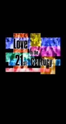 Love in the 21st Century (1999–1999)
