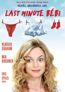 Last minute, bébi (2008)
