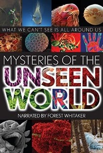 Mysteries of the Unseen World (2013)