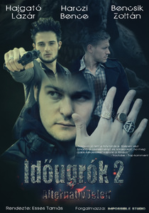 Időugrók 2 – Alternatív Jelen (2012)