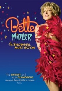 Bette Midler: The Showgirl Must Go On (2010)