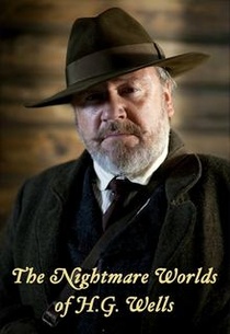 The Nightmare Worlds of H.G. Wells (2015–2015)