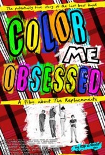 Color Me Obsessed: A Film About The Replacements (2011)