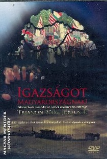 Igazságot Magyarországnak! (2006)