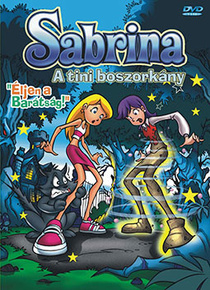 Sabrina, a tini boszorkány – Éljen a barátság! (2002)