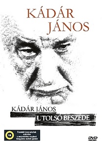 Kádár utolsó beszéde (2006)