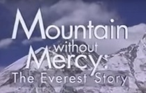 Mountain without Mercy: The Everest Story (1996)
