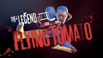 The Legend of the Flying Tomato (2014)