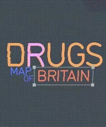 Drugs Map of Britain (2016–)