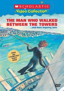 The Man Who Walked Between the Towers (2005)
