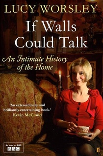 If Walls Could Talk: The History of the Home (2011–2011)