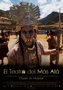 El teatro del más allá – Chavín de Huántar (2015)