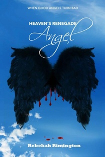 Heaven's Renegade Angel (2015)