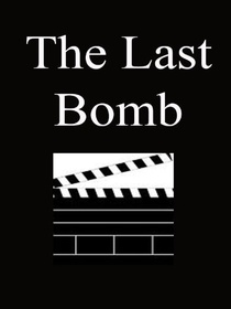 The Last Bomb (1945)