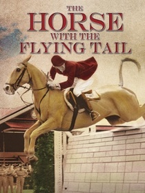 The Horse with the Flying Tail (1960)