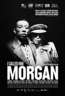 I Called Him Morgan (2016)
