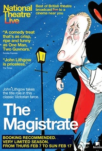 National Theatre Live: The Magistrate (2013)