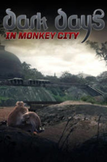 Sötét napok a Majmok Városában (2009–2009)