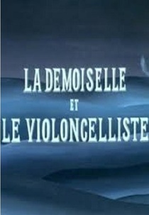 La demoiselle et le violoncelliste (1965)