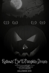 Hallows' Eve and the Pumpkin Dream (2010)