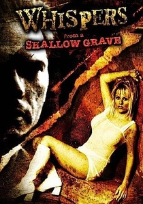 Whispers from a Shallow Grave (2006)