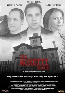 The Moretti House (2008)
