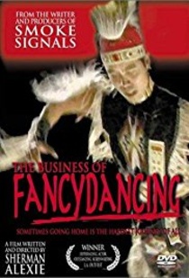 The Business of Fancydancing (2002)