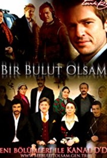 Bir Bulut Olsam (2009–2009)